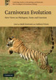 Carnivoran Evolution: New Views on Phylogeny, Form and Function by Anjali Goswami 9780521735865