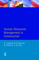 Human Resources Management in Construction by David Langford 9780582090330