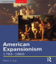 American Expansionism, 1783-1860: A Manifest Destiny? by Mark S. Joy 9780582369658