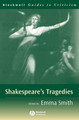 Shakespeare's Tragedies Emma Smith (Oxford University) 9780631220107