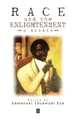 Race and the Enlightenment: A Reader by Emmanuel Chukwudi Eze 9780631201366