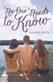 No One Needs to Know by Amanda Grace 9780738736259