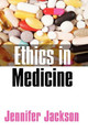 Ethics in Medicine: Virtue, Vice and Medicine by Jennifer Jackson 9780745625683