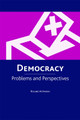 Democracy: Problems and Perspectives by Roland Axtmann 9780748620098