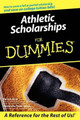 Athletic Scholarships For Dummies by Pat Britz 9780764598043
