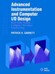 Advanced Instrumentation and Computer I/O Design: Real-Time Computer Interactive Engineering by Patrick H. Garrett 9780780360136