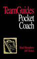 TeamGuides: A Self-Directed System for Teams by Brad Humphrey 9780787911027
