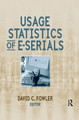 Usage Statistics of E-Serials by David Fowler 9780789029881