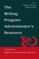 The Writing Program Administrator's Resource: A Guide To Reflective Institutional Practice by Stuart C. Brown 9780805838275