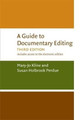 A Guide to Documentary Editing by Mary-Jo Kline 9780813927275