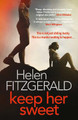 Keep Her Sweet by Helen FitzGerald