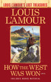 How The West Was Won (Louis L'amour's Lost Treasures) by Louis L'Amour