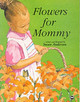 Flowers For Mommy by Susan Anderson 9780865434530