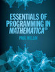 Essentials of Programming in Mathematica (R) by Paul Wellin 9781107116665