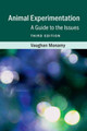 Animal Experimentation: A Guide to the Issues by Vaughan Monamy 9781107162020