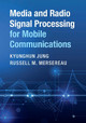 Media and Radio Signal Processing for Mobile Communications by Kyunghun Jung 9781108421034