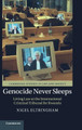 Genocide Never Sleeps: Living Law at the International Criminal Tribunal for Rwanda by Nigel Eltringham 9781108485593