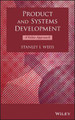 Product and Systems Development: A Value Approach Stanley I. Weiss 9781118331545