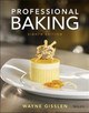 Professional Baking Wayne Gisslen (The Culinary Institute of America) 9781119744993