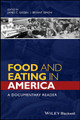 Food and Eating in America: A Documentary Reader by James C. Giesen 9781118936399