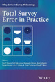 Total Survey Error in Practice Paul P. Biemer (Research Triangle Institute) 9781119041672