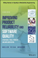 Improving Product Reliability and Software Quality: Strategies, Tools, Process and Implementation by Mark A. Levin 9781119179399