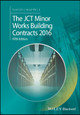 The JCT Minor Works Building Contracts 2016 David Chappell (University of Central England in Birmingham) 9781119415541