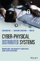 Cyber-Physical Distributed Systems: Modeling, Reliability Analysis and Applications by Huadong Mo 9781119682677