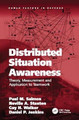Distributed Situation Awareness: Theory, Measurement and Application to Teamwork Paul M. Salmon 9781138073852