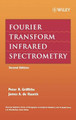 Fourier Transform Infrared Spectrometry by Peter R. Griffiths