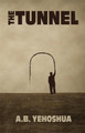 The Tunnel A.B. Yehoshua 9781912600038