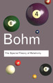 The Special Theory of Relativity by David Bohm 9781138129894