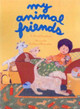 My Animal Friends by R. David Stephens 9781896580746