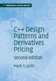 C++ Design Patterns and Derivatives Pricing by M.S. Joshi