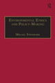 Environmental Ethics and Policy-Making by Mikael Stenmark 9781138277335
