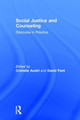 Social Justice and Counseling: Discourse in Practice by Cristelle Audet 9781138803145