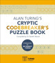Alan Turing's Cryptic Codebreaker's Puzzle Book by Dr Gareth Moore 9781398825437