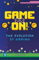 Rapid Plus Stages 10-12 10.8 Game On! The Evolution of Gaming by Dee Benson 9781292730615