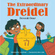 The Extraordinary Dreidel by Devorah Omer 9781784389376