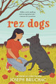 Rez Dog by Joseph Bruchac