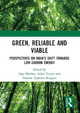 Green, Reliable and Viable: Perspectives on India’s Shift Towards Low-Carbon Energy by Ajay Mathur 9781032654591