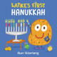 Latke's First Hanukkah by Alan Silberberg 9780593623169