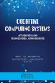 Cognitive Computing Systems: Applications and Technological Advancements by Vishal Jain 9781774637630