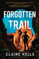Forgotten Trail by Claire Kells 9781639105267