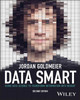 Data Smart: Using Data Science to Transform Information into Insight by Jordan Goldmeier 9781119931386