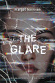 The Glare by Margot Harrison 9781368005654