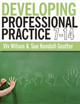 Developing Professional Practice 7-14 Viv Wilson 9781405841153
