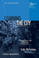 Learning the City: Knowledge and Translocal Assemblage Colin McFarlane (Durham University, UK) 9781405192811