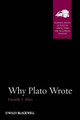 Why Plato Wrote by Danielle S. Allen 9781444334487