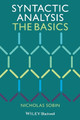 Syntactic Analysis: The Basics Nicholas Sobin (University of Texas at El Paso, USA) 9781444335071